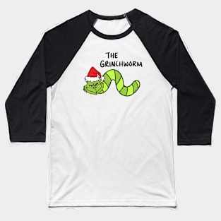 the grinchworm Baseball T-Shirt